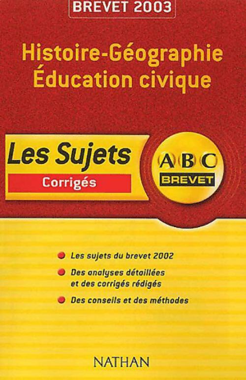Livrenpoche : Histoire-Géographie-Education civique 3e Corrigés 2003 - Florence Grandsenne - Livre
