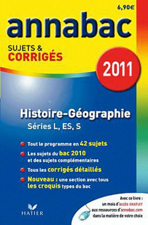 Livrenpoche : Histoire Géographie Séries L, ES, S Sujets & Corrigés 2011 - Collectif - Livre