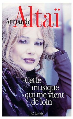Livrenpoche : Une musique qui me vient de loin - Armande Altaï - Livre