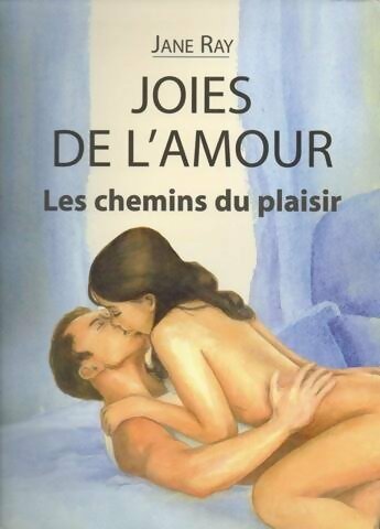 Joies de l'amour - Jane Ray -  Le Grand Livre du Mois GF - Livre