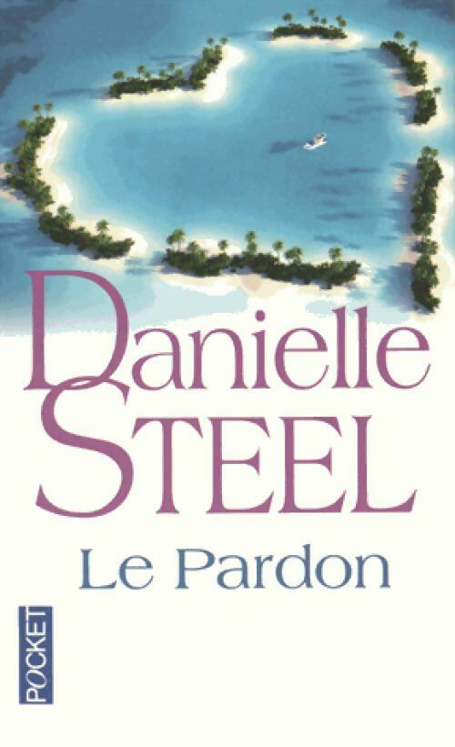 Le pardon - Danielle Steel -  Pocket - Livre