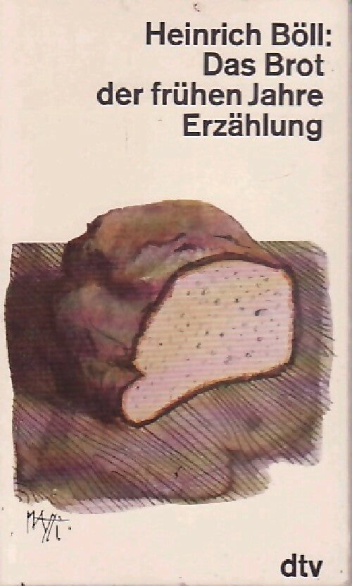 Das Brot der früher Jahre Erzählung - Heinrich Böll - Livre