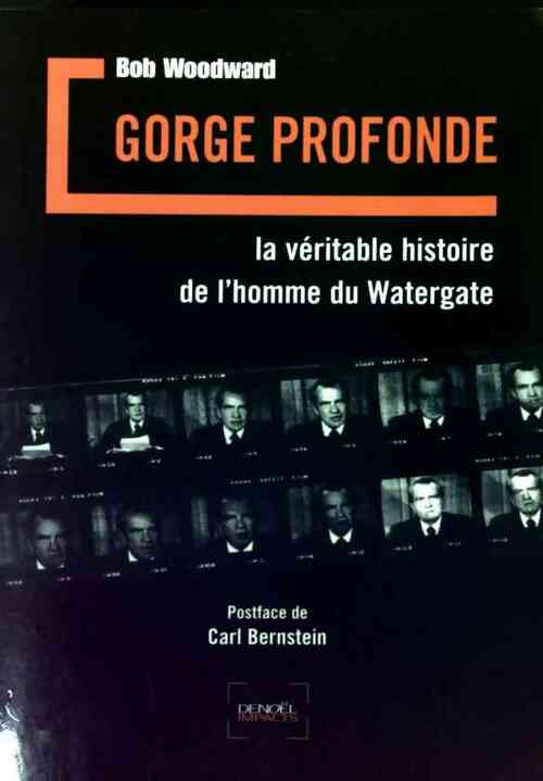 Livrenpoche : Gorge profonde - Bob Woodward - Livre