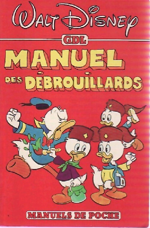 Manuel des débrouillards - Walt Disney - Livre