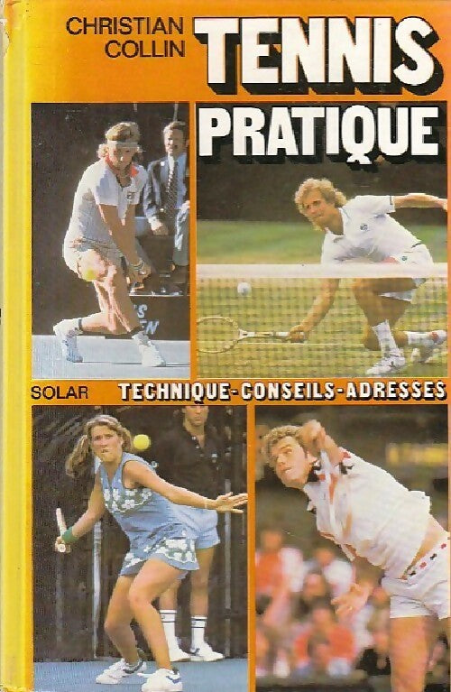 Tennis pratique - Christian Collin -  Solar GF - Livre
