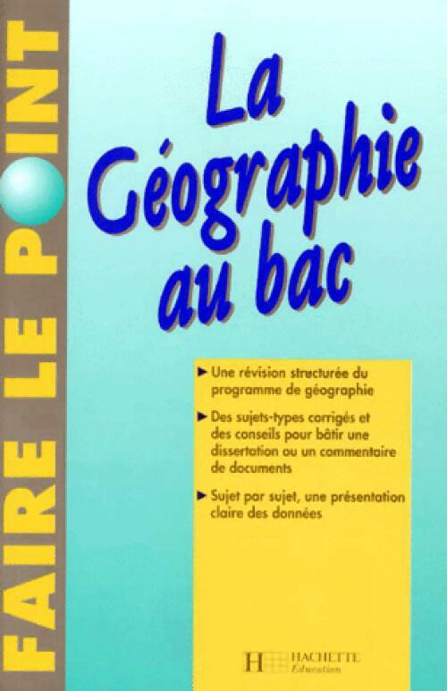 Livrenpoche : La géographie au bac - J. Rué - Livre