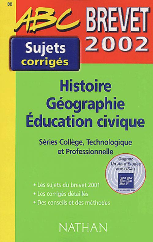 Livrenpoche : Histoire-géographie, Education civique Brevet Corrigés 2002 - Philippe Grandsenne - Livre