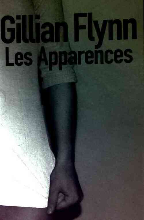Livrenpoche : Les apparences - Gillian Flynn - Livre