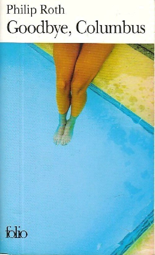 Livrenpoche : Goodbye, Colombus - Philip Roth - Livre