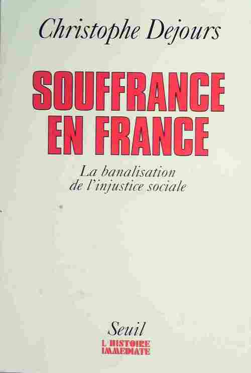 Livrenpoche : Souffrance en France - Christophe Dejours - Livre
