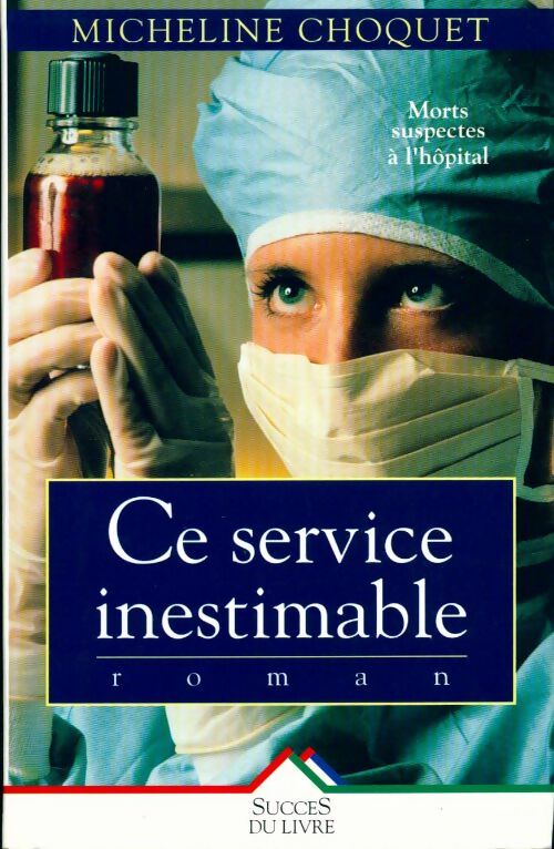 Livrenpoche : Ce service inestimable - Micheline Choquet - Livre