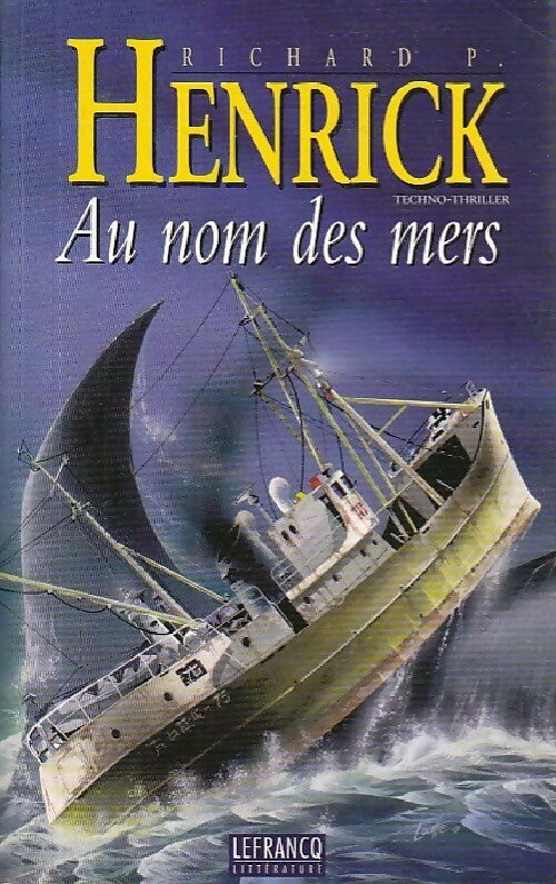 Livrenpoche : Au nom des mers - Richard P. Henrick - Livre