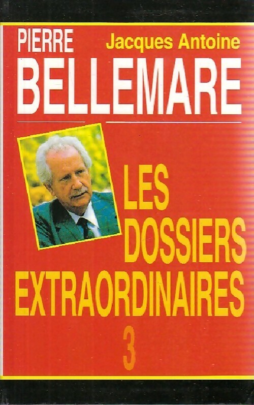 Livrenpoche : Les dossiers extraordinaires Tome III - Pierre Bellemare - Livre