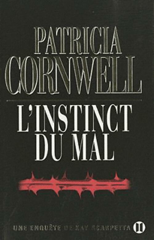 Livrenpoche : L'instinct du mal - Patricia Daniels Cornwell - Livre