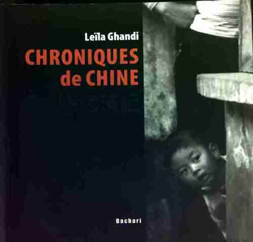 Livrenpoche : Chroniques de Chine - Leïla Ghandi - Livre