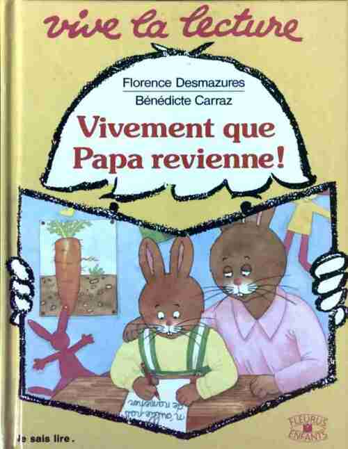 Livrenpoche : Vivement que papa revienne ! - Florence Desmazures - Livre