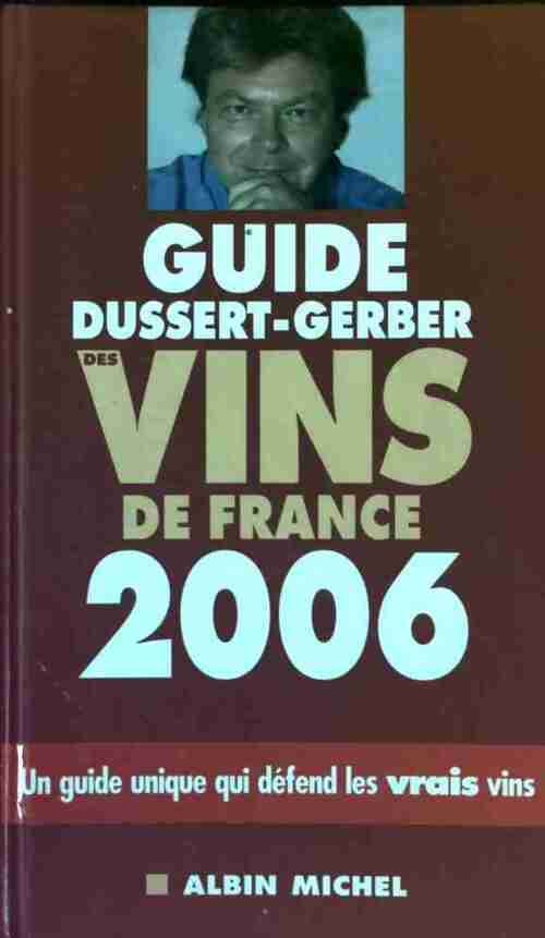 Livrenpoche : Guide des vins de France 2006 - Patrick Dussert-Gerber - Livre
