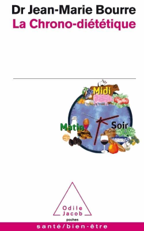 Livrenpoche : La chrono-diététique - Jean-Marie Bourre - Livre