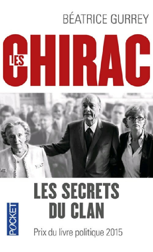 Livrenpoche : Les Chirac - Béatrice Gurrey - Livre