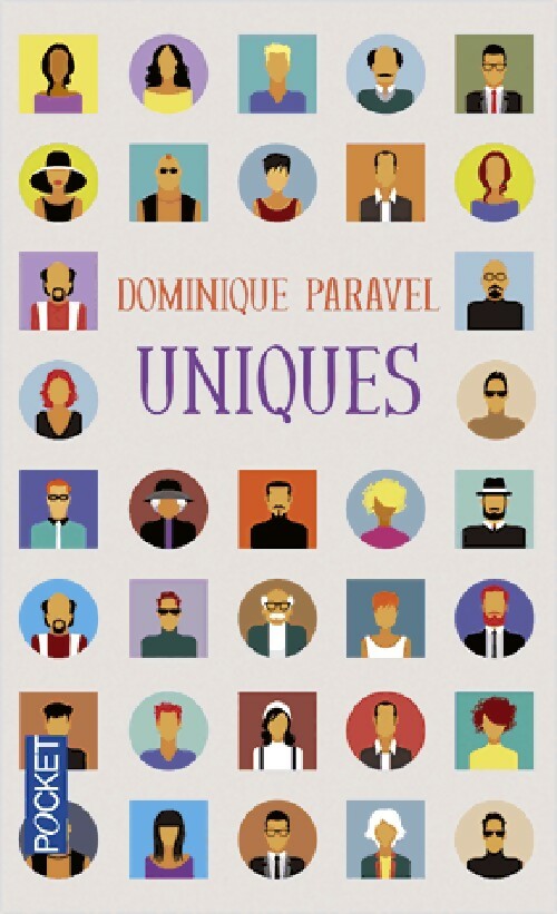 Livrenpoche : Uniques - Dominique Paravel - Livre