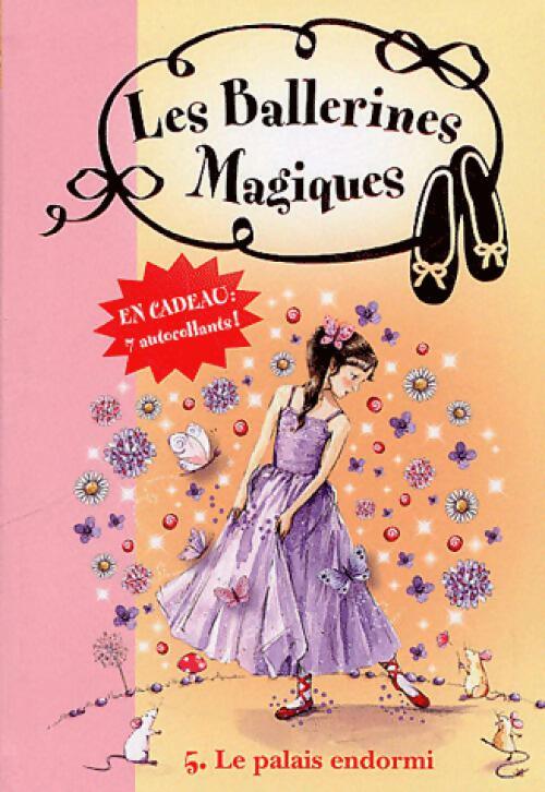 Livrenpoche : Les ballerines magiques Tome V : Le palais endormi - Darcey Bussel - Livre