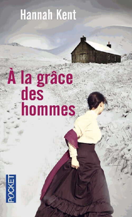 Livrenpoche : A la grâce des hommes - Hannah Kent - Livre