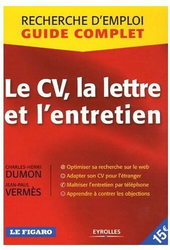 Livrenpoche : Le CV, la lettre et l'entretien - Charles-Henri Dumon - Livre