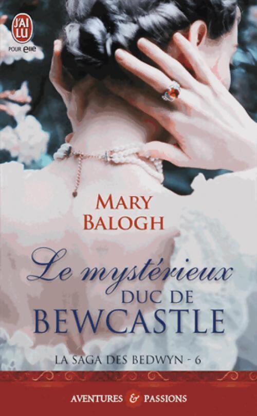 La saga des Bedwyn Tome VI : Le myéstérieux duc de Bewcatle - Mary Balogh - Livre