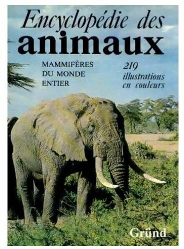 Livrenpoche : Encyclopédie des animaux. Mammifères du monde entier - Vladimir Hanak - Livre