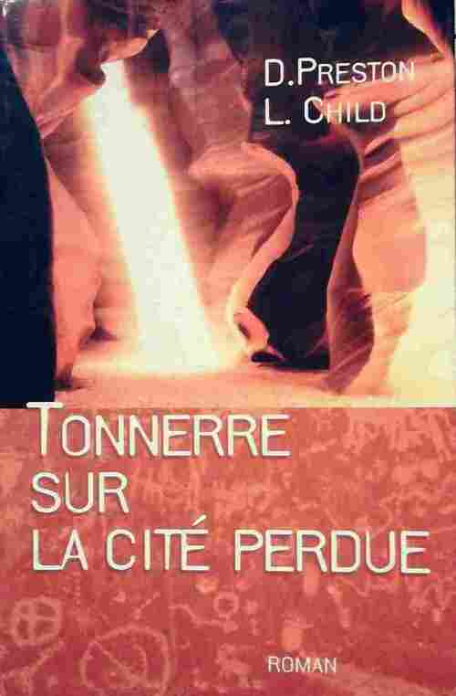 Livrenpoche : Tonnerre sur la cité perdue - Douglas Preston - Livre