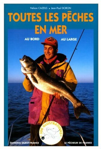 Livrenpoche : Toutes les pêches en mer - Nelson Cazeils - Livre