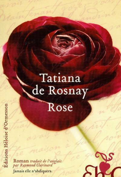 Livrenpoche : Rose - Tatiana De Rosnay - Livre