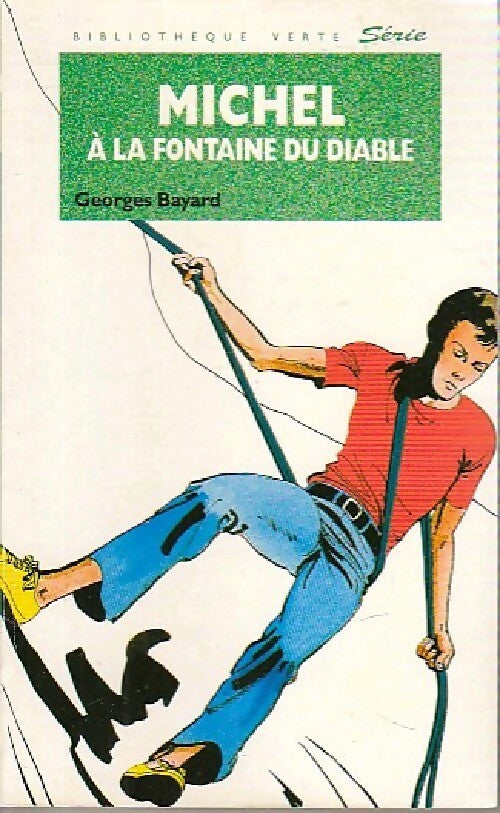 Michel à la fontaine du diable - Georges Bayard - Livre