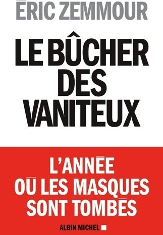 Livrenpoche : Le bûcher des vaniteux - Eric Zemmour - Livre