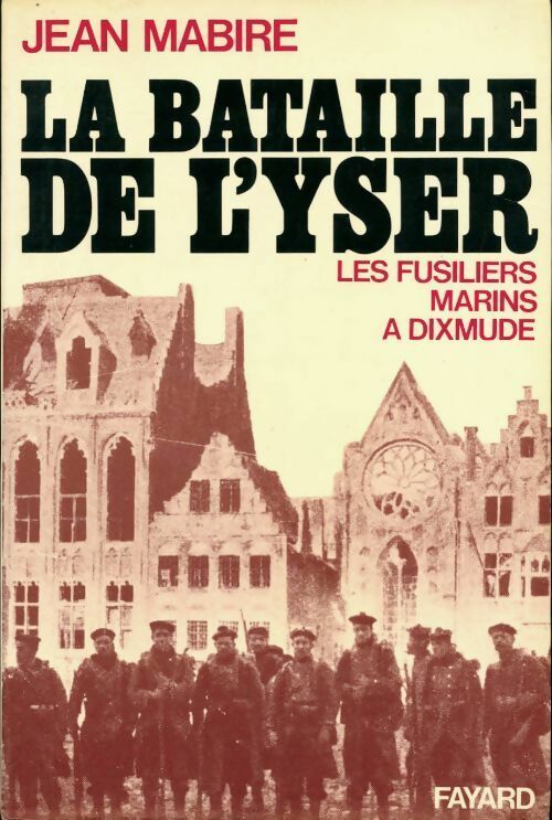 Livrenpoche : La bataille de l'Yser - Jean Mabire - Livre