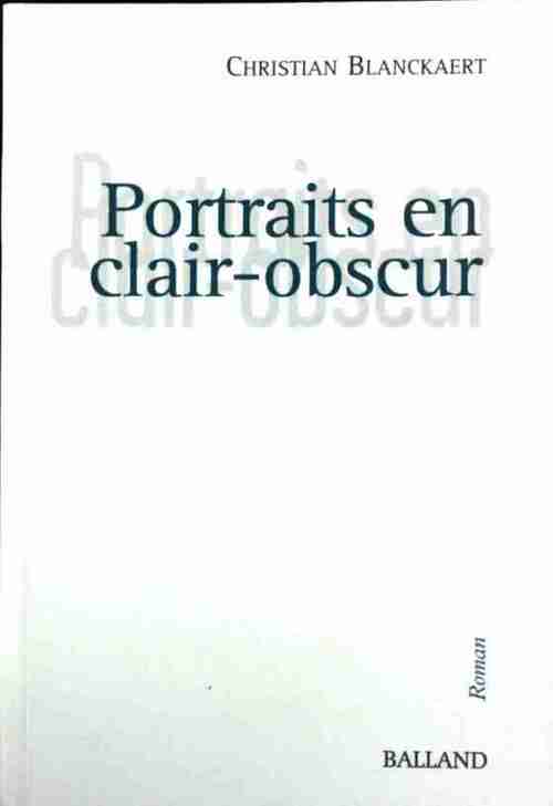 Livrenpoche : Portraits en clair-obscur - Christian Blanckaert - Livre