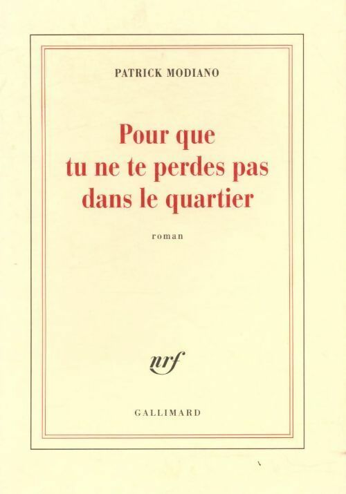 Livrenpoche : Pour que tu ne te perdes pas dans le quartier - Patrick Modiano - Livre