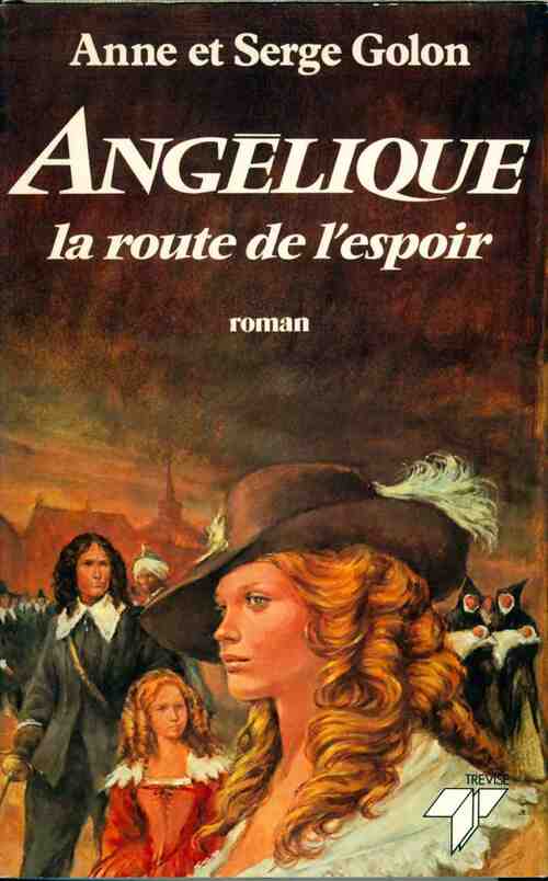 Livrenpoche : Angélique, la route de l'espoir - Serge Golon, Anne Golon - Livre