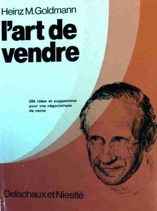 Livrenpoche : L'art de vendre - Heinz M. Goldmann - Livre