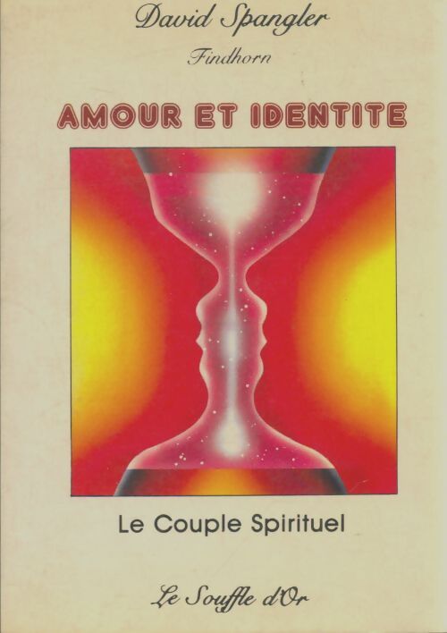 Livrenpoche : Amour et identité. Le couple spirituel - David Spangler - Livre