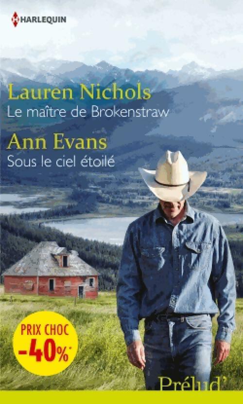 Livrenpoche : Le maître de Brokenstraw / Sous le ciel étoilé - Ann Evans, Lauren Nichols - Livre