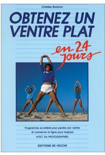 Livrenpoche : Obtenez un ventre plat en 24 jours - Charles Ruocco - Livre