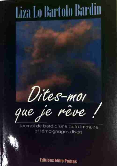 Livrenpoche : Dites-moi que je rêve ! - Liza Lo Bartolo Bardin - Livre