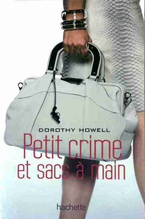 Livrenpoche : Petit crime et sacs à main - Dorothy Howell - Livre