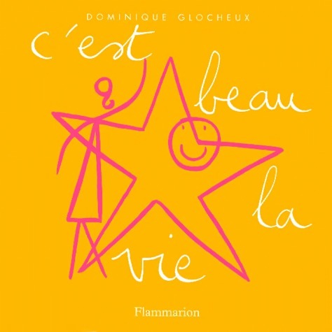 Livrenpoche : C'est beau la vie - Dominique Glocheux - Livre