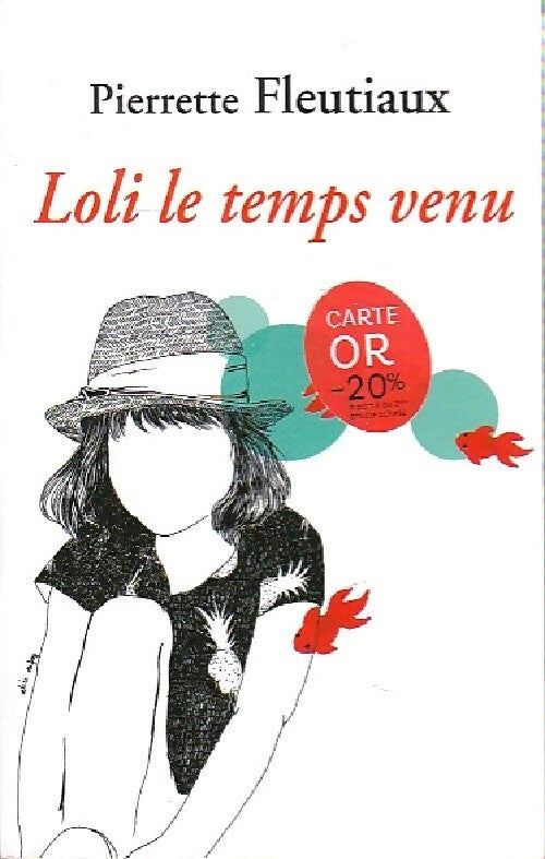 Loli le temps venu - Fleutiaux -  France Loisirs GF - Livre