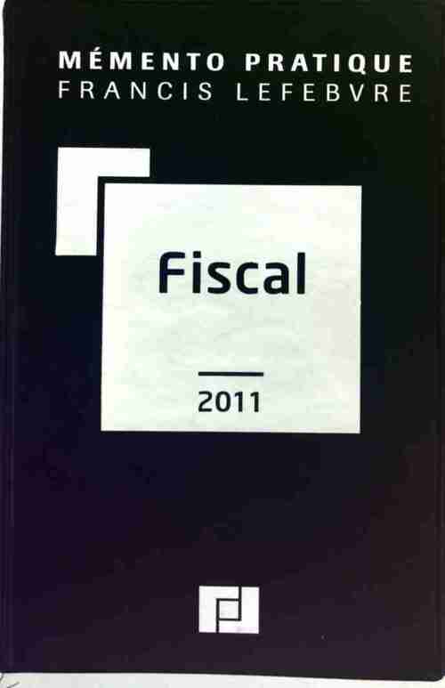 Fiscal 2011 - Francis Lefèbvre - Livre
