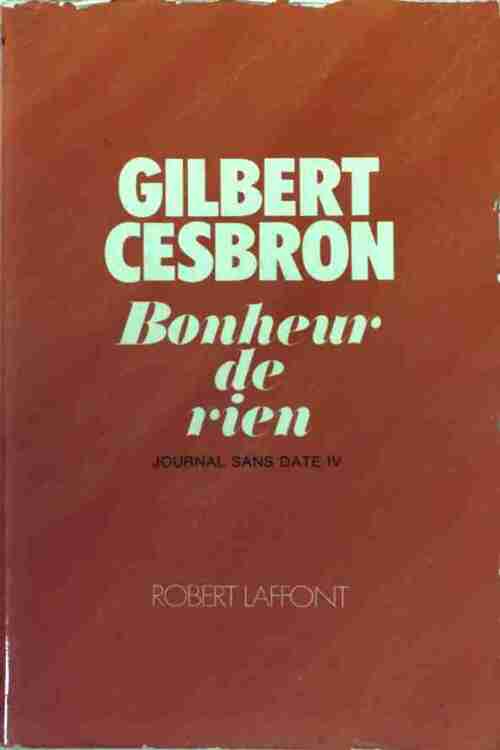 Livrenpoche : Journal sans date Tome IV : Bonheur de rien - Gilbert Cesbron - Livre
