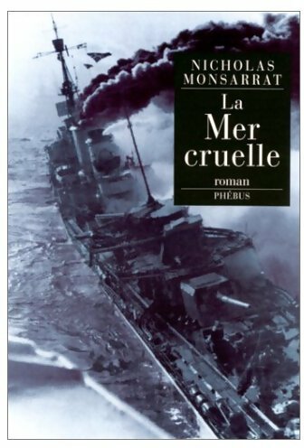 Livrenpoche : La mer cruelle - Nicholas Montsarrat - Livre