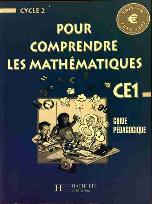 Livrenpoche : Pour comprendre les mathématiques CE1. Guide pédagogique - Collectif - Livre